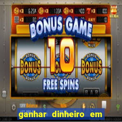 ganhar dinheiro em dolar jogando